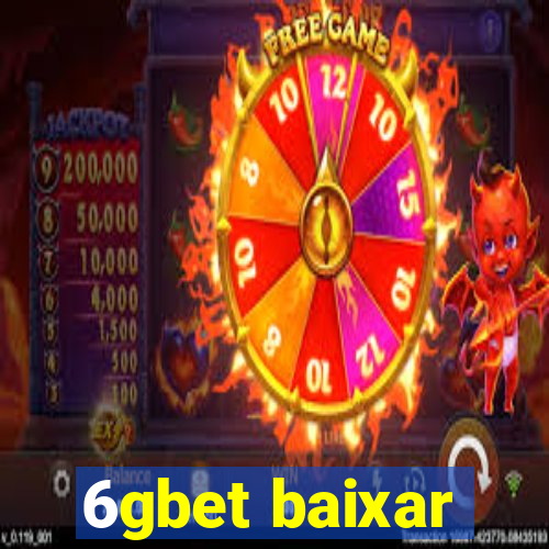 6gbet baixar